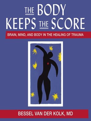 The Body Keeps the Score - Audiobook